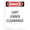 Signmission Safety Sign, OSHA Danger, 7" Height, Unit Under Clearance, Portrait OS-DS-D-57-V-2480 - alternate 1